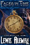 Aleman, Lewis - Faces in Time