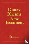  - Douay Rheims New Testament