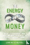 Scheurell, Lynn - The Energy of Money
