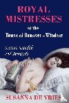 De Vries, Susanna - Royal Mistresses of the House of Hanover-Windsor