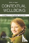 Street, Helen - Contextual Wellbeing: Creating Positive Schools from the Inside Out