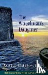 Bauer-Mueller, Pamela - The Wheelman's Daughter