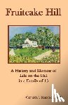 Kuecher, Gerald J. - Fruitcake Hill