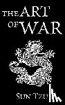 Tzu, Sun - The Art of War