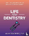 Roadburg, Alan - Life After Dentistry