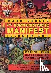 Marx, Karl, Engels, Friedrich - Das Kommunistische Manifest (Illustriert) - Kapitel Eins