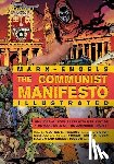 Marx, Karl, Engels, Friedrich - The Communist Manifesto Illustrated