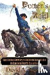 Norris, David A. - Potter's Raid: The Union Cavalry's Boldest Expedition in Eastern North Carolina