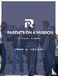 Ramos, Richard R. - Parents on a Mission Action Guide