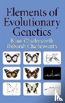 Charlesworth, Brian, Charlesworth, Deborah - Elements of Evolutionary Genetics