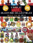 Ballmann, J. - The Full-Color Guide to Marvel Silver Age Collectibles: From MMMS to Marvelmania