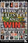 Understanding, Supreme - How to Hustle and Win, Part Two