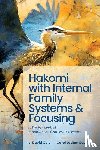 Ladas-Gaskin, Carol, Cole, J David - Ladas-Gaskin, C: HAKOMI W/INTERNAL FAMILY SYSTE
