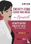 Caicedo, Patricia - Twenty-Four Songs and Arias in Spanish