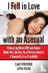 Wheitner, Dave - I Fell in Love with an Asexual