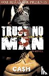 Cash, Brian - Trust No Man 3