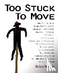 Norris, Brien - Too Stuck to Move