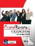 Gottlieb, Hildy R. - Friendraising: Community Engagement Strategies for Boards Who Hate Fundraising But Love Making Friends - 2nd Edition