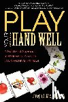 Mix, DMD CNS Joseph A. - Play Your Hand Well