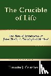 Crutcher, Timothy J - The Crucible of Life, The Role of Experience in John Wesley's Theological Method