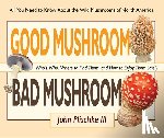 Plischke, John - Good Mushroom Bad Mushroom