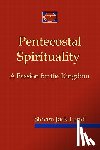 Land, Steven Jack - Pentecostal Spirituality: A Passion for the Kingdom