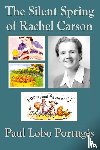 Portuges, Paul Lobo - The Silent Spring Of Rachel Carson