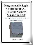 Tubbs, Stephen Philip - Programmable Logic Controller (PLC) Tutorial, Siemens Simatic S7-1200