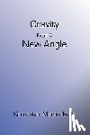 Marasakatla, Karunakar - Gravity From A New Angle