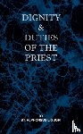Liguori, St Alphonsus - Dignity and Duties of the Priest or Selva