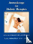 Paddon, Colin - Aromatherapy For Holistic Therapists