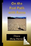 Chester, Tony Shiva - On the Fast Path with Rama