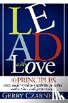 Czarnecki, Gerald M - Lead With Love
