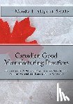 Allport-Settle, Mindy J. - Canadian Good Manufacturing Practices: Pharmaceutical, Biotechnology, and Medical Device Regulations and Guidance Concise Reference