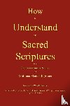 Flacius, Matthias - How to Understand the Sacred Scriptures