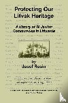 Rosin, Josef - Protecting Our Litvak Heritage