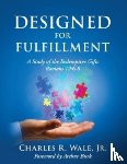 Wale, Charles R - Designed for Fulfillment