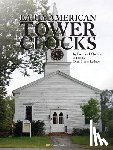 Shelley, Frederick Morris - Early American Tower Clocks