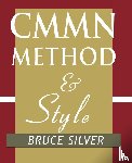 Silver, Bruce - CMMN Method and Style
