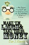 Kennedy, Dan S. - Make 'Em Laugh & Take Their Money