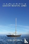 Frederick, James - Six Nights on the Hook at Santa Cruz Island