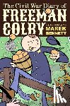Bennett, Marek - The Civil War Diary of Freeman Colby (Hardcover): 1862: A New Hampshire Teacher Goes to War