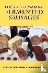 Marianski, Stanley, Marianski, Adam - The Art of Making Fermented Sausages