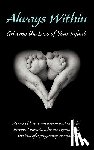 Eshleman, Melissa L. - Always Within; Grieving the Loss of Your Infant