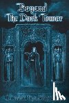 Iorillo, Joseph, Vargo, Joseph - Beyond The Dark Tower