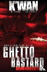 K'Wan - Ghetto Bastard