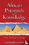 Asante, Molefi Kete (Temple University USA) - African Pyramids of Knowledge
