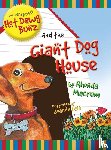 Macrum, Rhonda - The Adventures of Hot Dawg Bunz and the Giant Dog House