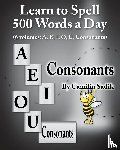 Sadik, Camilia - Learn to Spell 500 Words a Day