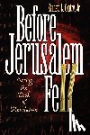 Gentry, Kenneth L. - Before Jerusalem Fell: Dating the Book of Revelation